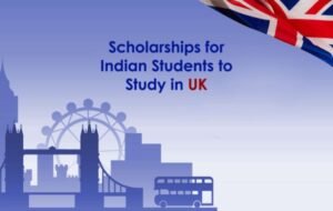 Scholarship for Indian Students to Study in UK