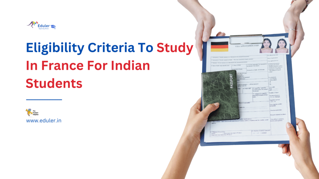 Eligibility Criteria To Study In France For Indian Students